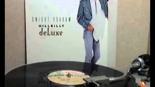 Dwight Yoakam - Please, Please Baby - [original Lp version]