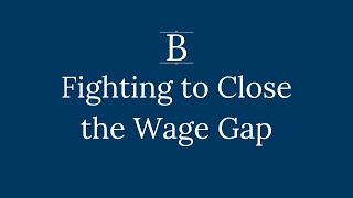 Fighting to Close the Wage Gap | The Labor Lawyer