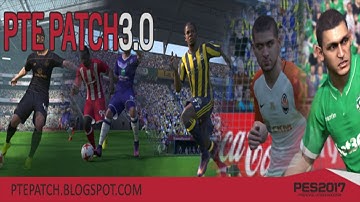 PTE Patch Update 3.0 Install Tutorial - Pro Evolution Soccer 2017 (PES 2017) Cracked Version PC
