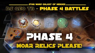 Phase 4 Special + Combat Missions = Where all the relics at? - DS Geo TB | SWGOH