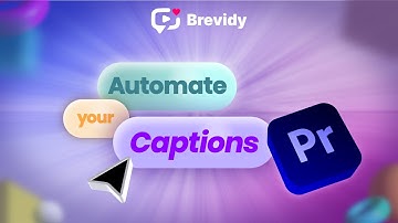 Brevidy Caption Creation - Automatic Animated Captions in Premiere Pro