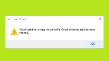 Fix - Word Could Not Create The Work File. Check The Temp Environment Variable - Microsoft Word