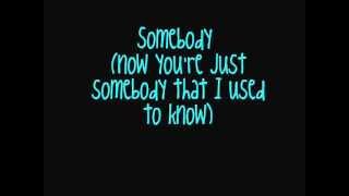 Somebody That I Used To Know - Glee Cast (Lyrics)