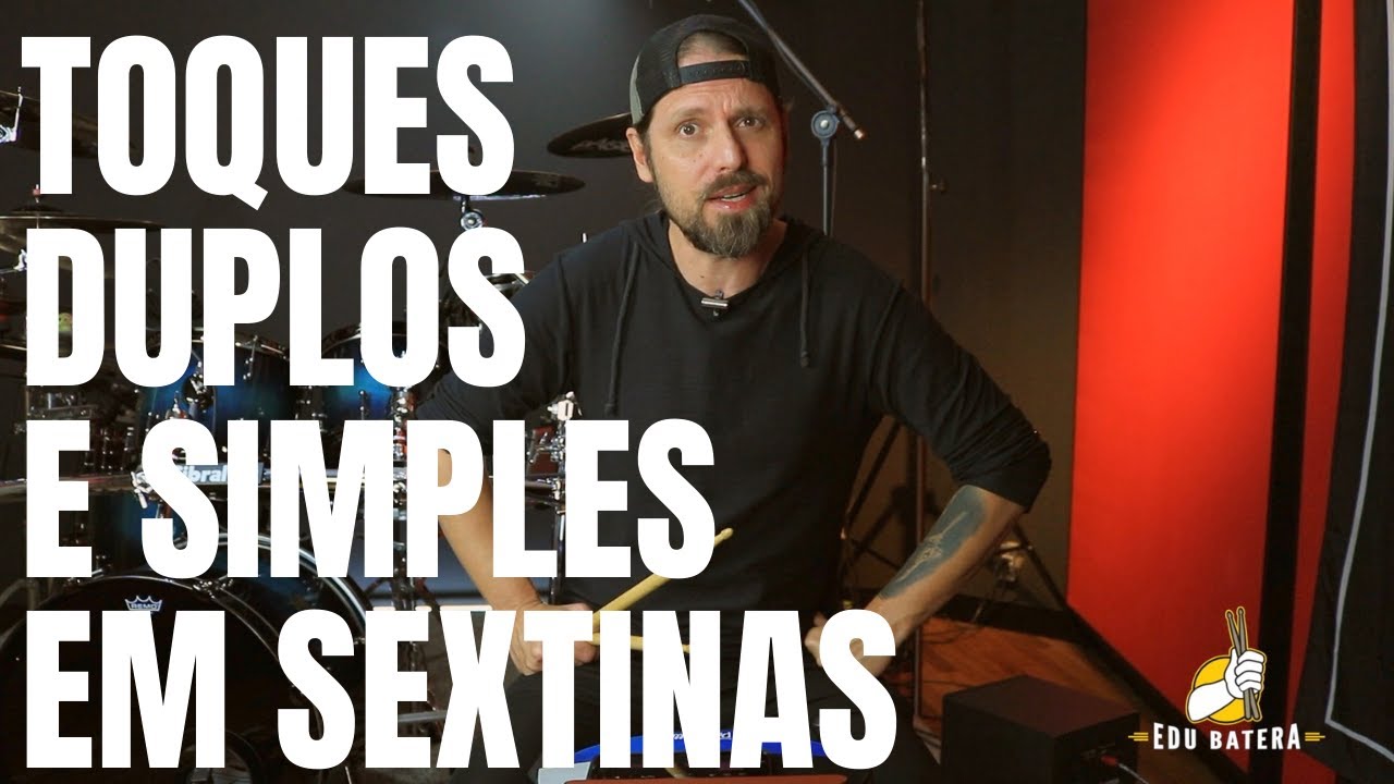 Como fazer os Toques Duplos e Simples em Fusas e Semicolcheias