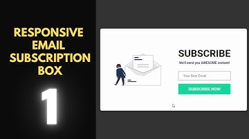 Create A Responsive Email Subscription Box From Scratch - Part I