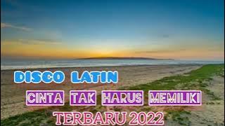 MMR_-_CINTA TAK HARUS MEMILIKI_[ DISCO LATIN ]_JANUARD MGL_FT_RYVAL RATU_MIX TERBARU 2022