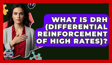 What Is DRH (Differential Reinforcement Of High Rates)? - Answers About Autism