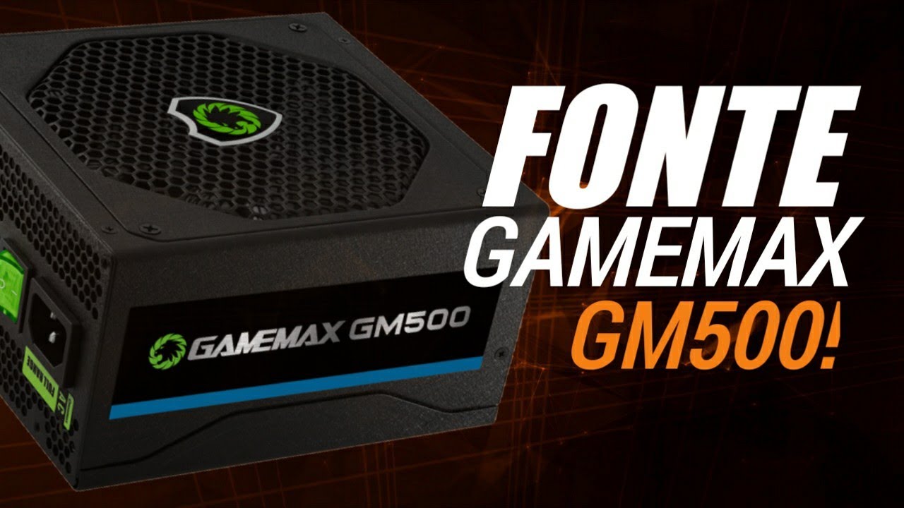 FONTE GAMEMAX GM500 -E Boa? (Análise completa) 