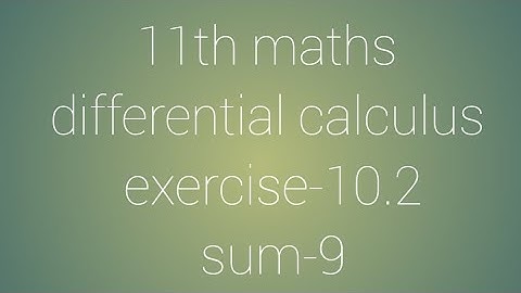 11th maths chapter-10 differential calculus exercise-10.2 sum-9