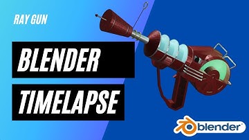 Blender Timelapse - Ray Gun (Beginner)