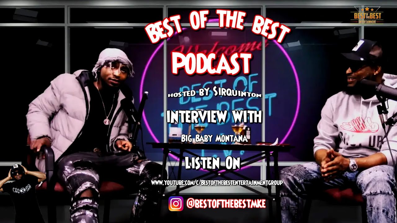 BABY MONTANA INTERVIEW WITH SIRQUINTON