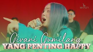 YANG PENTING HAPPY - GIVANI GUMILANG Feat.Wiaifi Music (Live Cover) Ska version