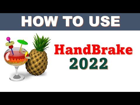 How To Use Handbrake Tutorial : The BEST Beginners Guide To Convert videos (2022)