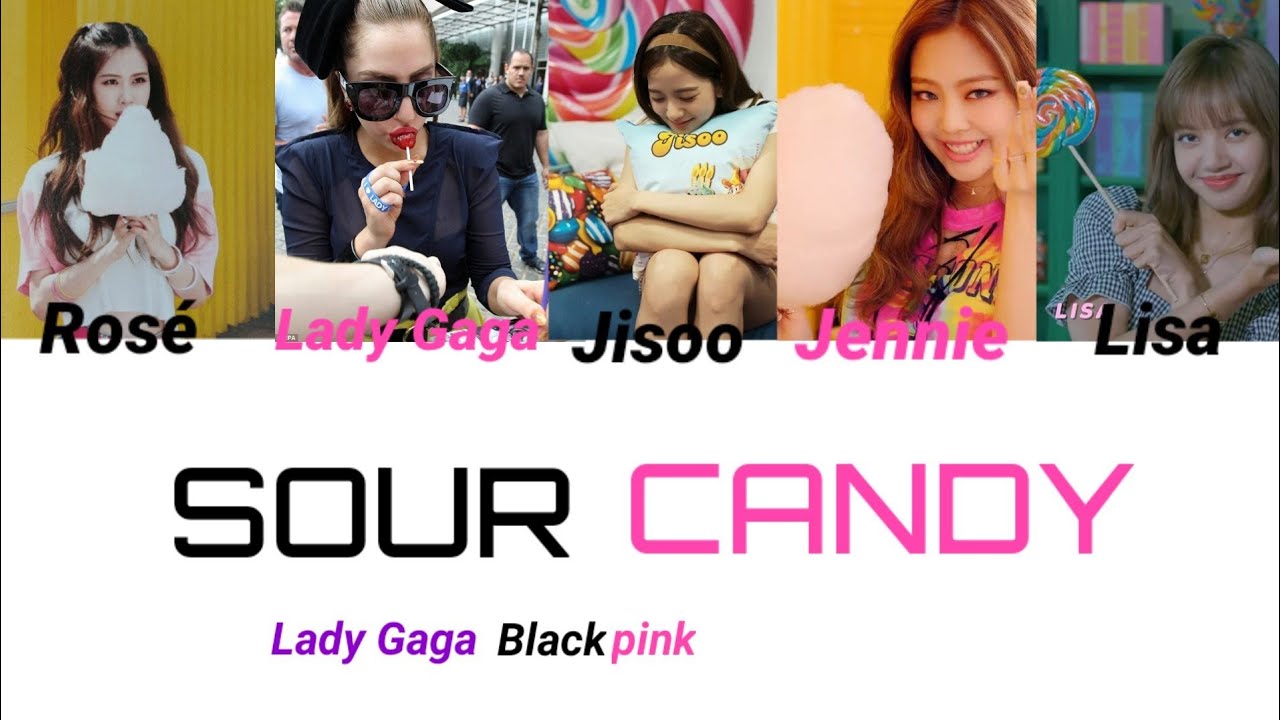 How would Lady Gaga feat. Blackpink sing: 'Sour Candy' (Bleached) Color Coded Lyrics [Han/Rom/Eng]