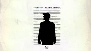 Focus On: Daniel Dexter / Album Minimix