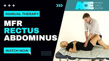 Myofascial Release Technique (MFR) for Rectus abdominus