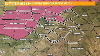 Live: Severe Thunderstorm Watch in effect for most of Central Texas