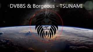 DVBBS & Borgeous - TSUNAMI