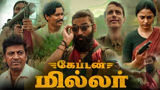 Captain Miller Full Movie In Tamil 2024 | Dhanush, Priyanka Arul, Shiva Rajkumar | HD Facts & Review