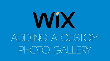 Adding A Custom Photo Gallery To Your Wix Website - Wix com Tutorial - Wix My Website