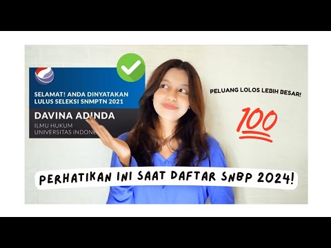 Pengalaman aku lolos SNMPTN/SNBP | Lakukan Tips ini Saat Daftar SNBP 2024 ✅ 💯