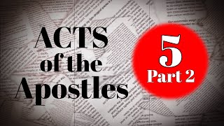 Book Of Acts Bible Study Ch. 5  | Obeying God & Persecution