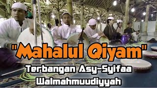 Mahalul Qiyam • Terbangan Santri Asy-Syifaa Walmahuudiyyah