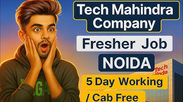 Tech Mahindra Hiring 2025 | Tech Mahindra Company Noida Job Fresher Vacancy | Noida Office Job Today