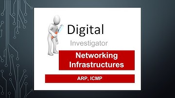 Digital Investigator: ARP and ICMP