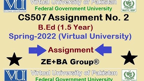 CS507 Assignment 2 Solution Spring 2022 By ZE+BA Group || CS507Assignment 2 Spring 2022