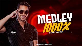 HENRY FREITAS - MEDLEY 1000%