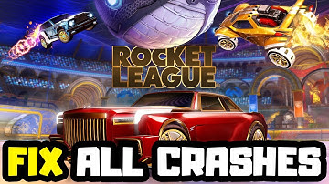 FIX Rocket League Crashing, Not Launching, Freezing & Black Screen