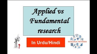 Pure Research or fundamental research VS Applied Research || Urdu / Hindi #learnwithmisnaz