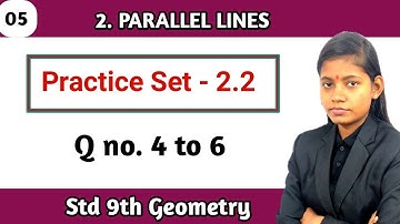 9th class math part 2 chapter 2 practice set 2.2 geometry question 4 to 6 solution lecture 5