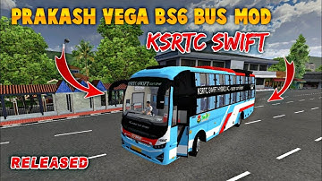 🎀🤩NEW KSRTC - Swift bus mod bussid | Prakash Vega Facelift BS6 mod |😎🔥😘