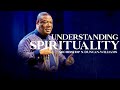 UNDERSTANDING SPIRITUALITY || 10th July, 2021
