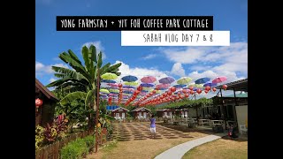 [SABAH VLOG] YONG FARMSTAY + YIT FOH COFFEE PARK COTTAGE