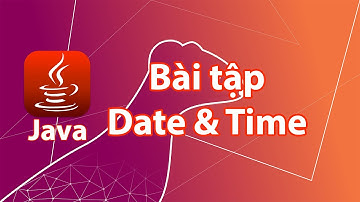 Bài tập thực hành Java phần Date & Time