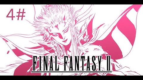 Final Fantasy 2 Walkthrough Destroying The Dreadnought Part 4