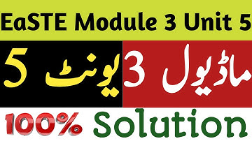 module 3 unit 5|module 3 unit 5 solution|module 3 unit 5 quiz answers|EaSTE module 3 unit 5