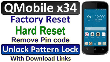 QMobile X34 Hard Reset, Unlock QMobile X32 Pattern Lock, QMobile X32 Screen lock, Remove Pin Code