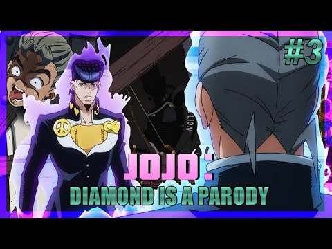 JoJo: Diamond is a Parody - Episode 3