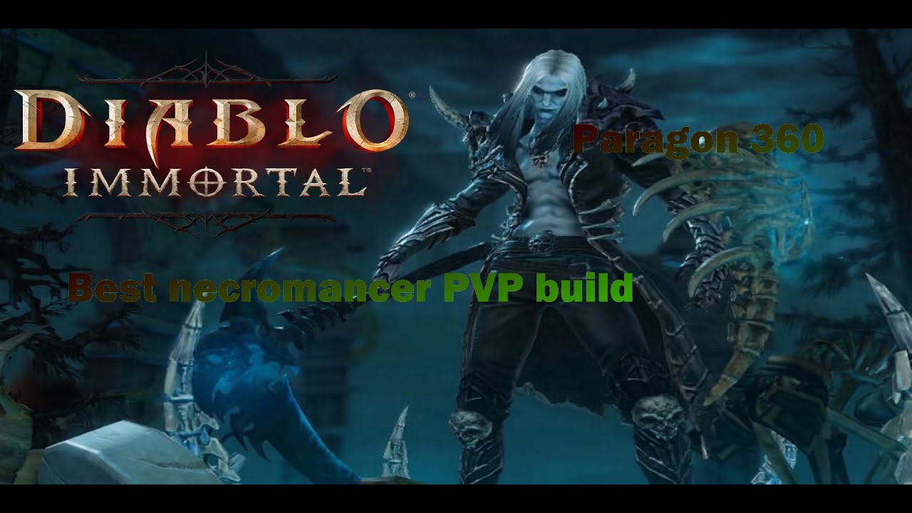 Necromancer Class Build and Paragon Guide - Diablo: Immortal Guide