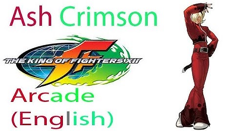 The King Of Fighters XII Arcade - Ash Crimson (Eng. Ver)