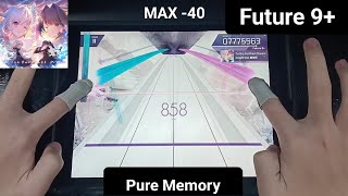 [Arcaea]    彼方の夢へと (To the Furthest Dream) - [Future 9+] 「手元動画/Pure Memory」(Max -40)