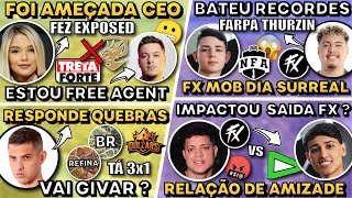 NAMORADA WILL EXPOSED CEO ! BAK É AMIGO DO CEROL ? LP RESPONDE AS QUEBRAS ! FX MOB TEM DIA SURREAL