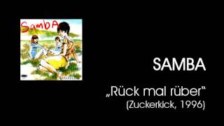 Samba - Rück mal rüber