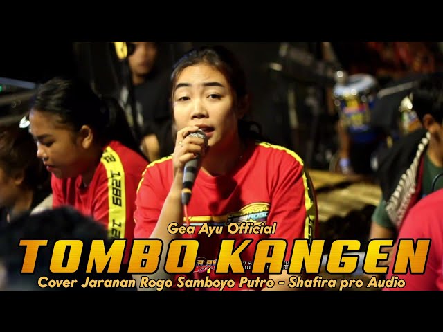 GEA AYU TOMBO KANGEN TERBARU COVER LAGU JARANAN ROGO SAMBOYO PUTRO class=