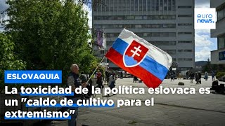 La toxicidad de la política eslovaca es un 