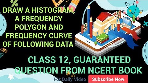 DRAW a histogram, A FREQUENCY Polygon AND FREQUENCY CURVE OF FOLLOWING DATA WITH MATH BOOSTER